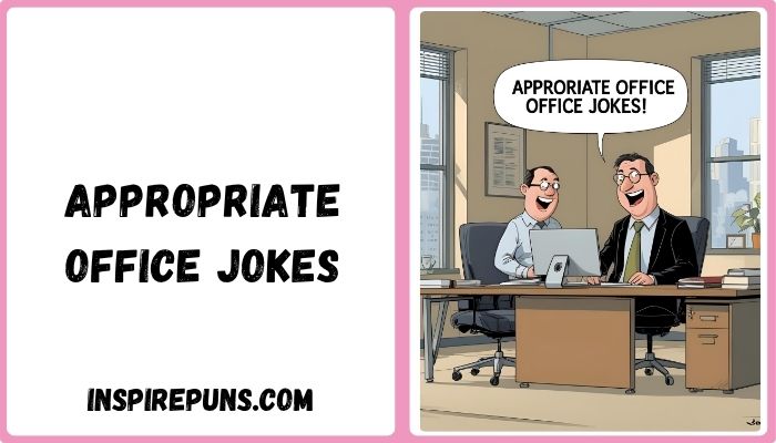 Appropriate Office Jokes