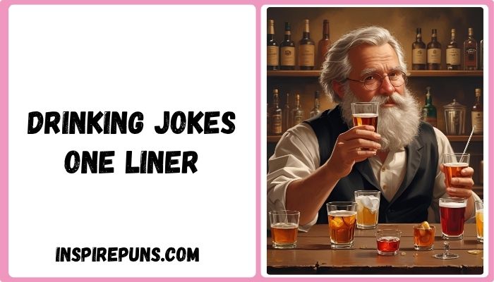 Drinking Jokes One Liner