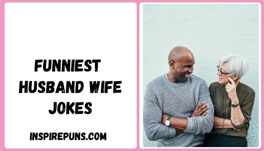 Funniest Husband Wife Jokes