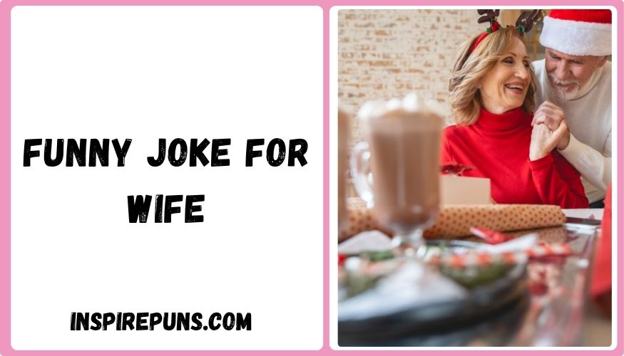 Funny Joke For Wife