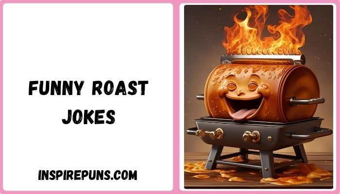 Funny Roast Jokes