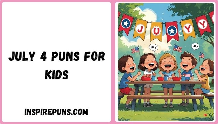 July 4 Puns For Kids