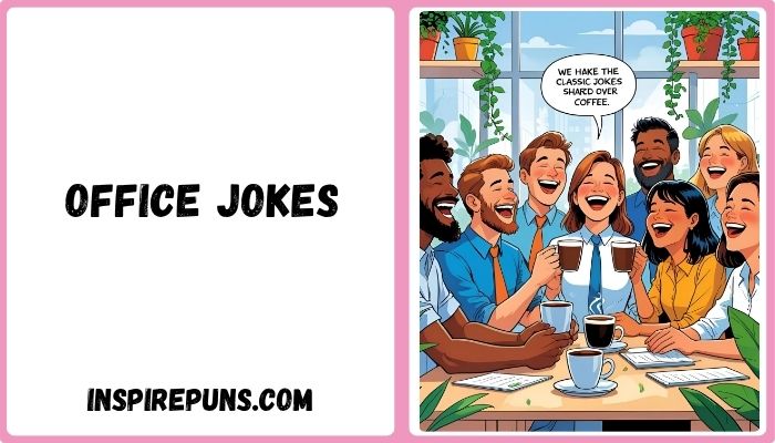 Office Jokes