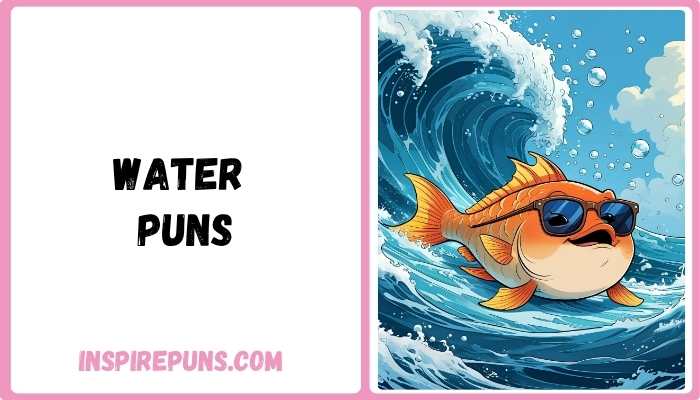 Water Puns
