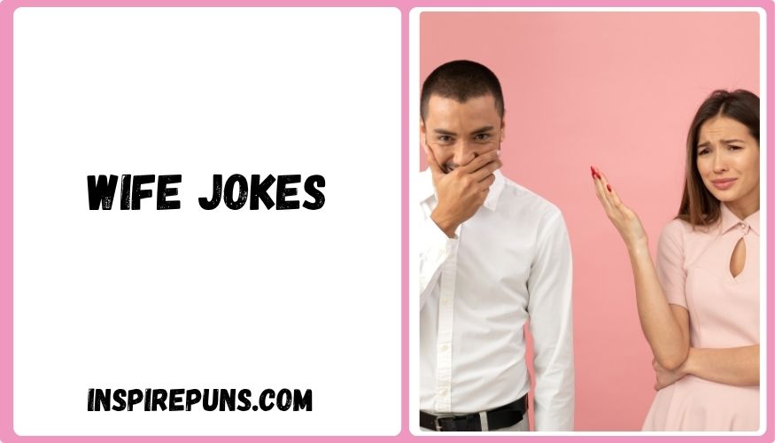 Wife Jokes