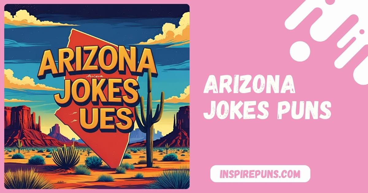 Arizona Jokes Puns