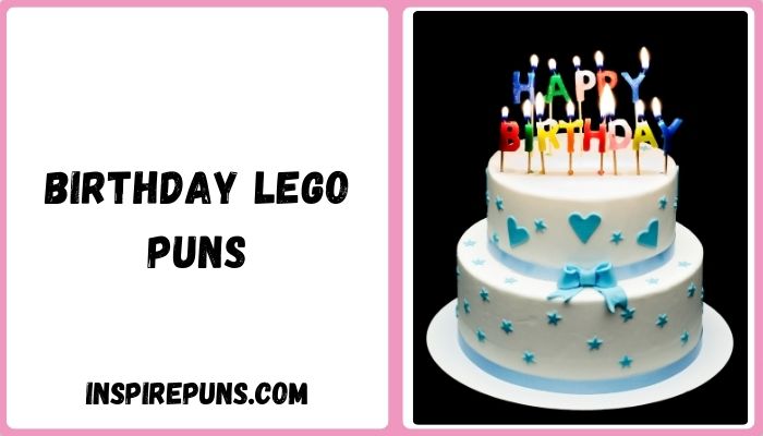 Birthday Lego Puns