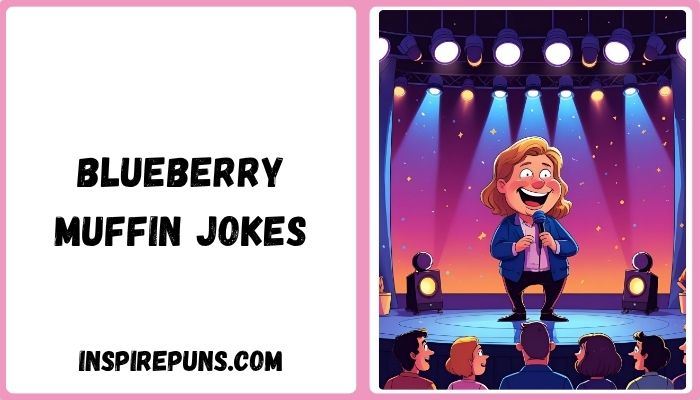 Blueberry Muffin Jokes