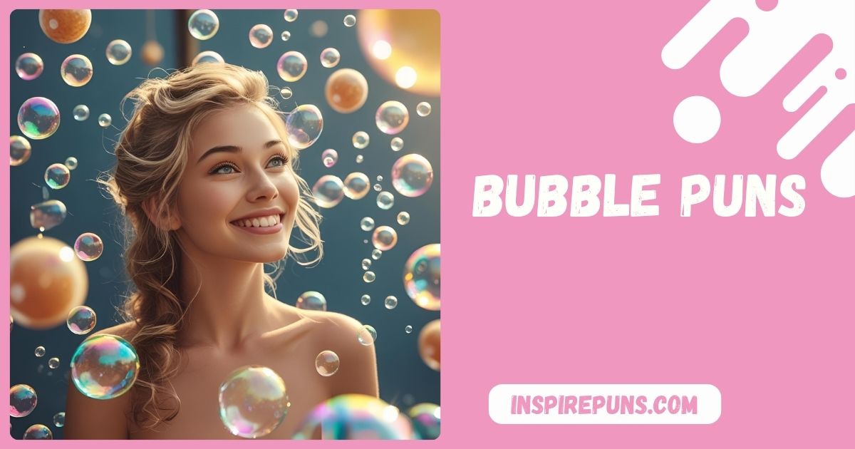 Bubble Puns