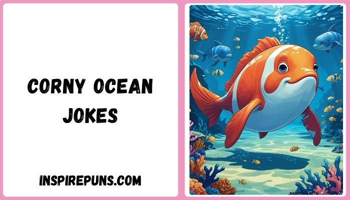 Corny Ocean Jokes