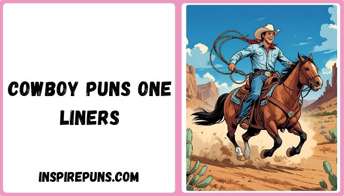 Cowboy Puns One Liners