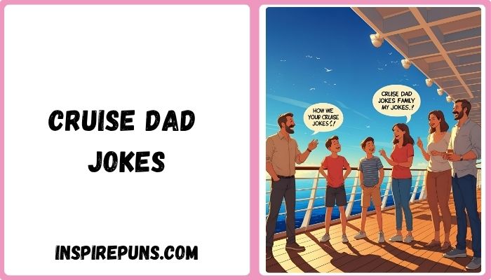 Cruise Dad Jokes