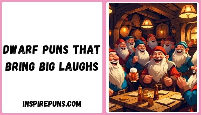 Dwarf Puns That Bring Big Laughs