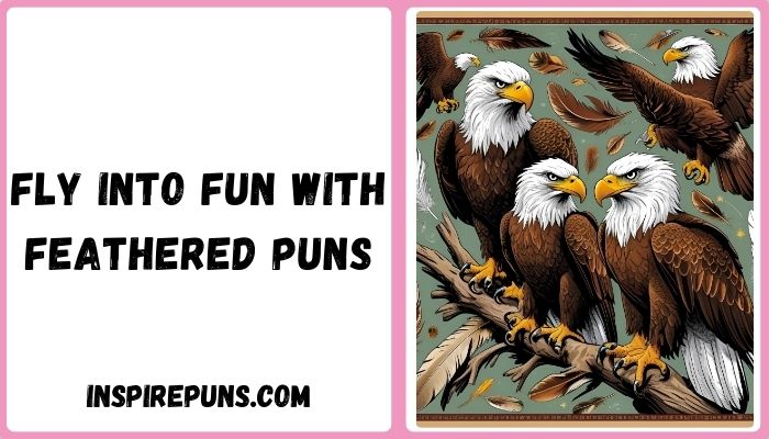 Fly Into Fun with Feathered Puns