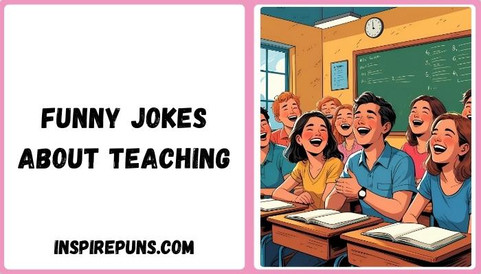Funny Jokes About Teaching