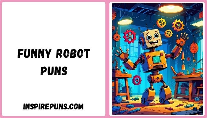 Funny Robot Puns
