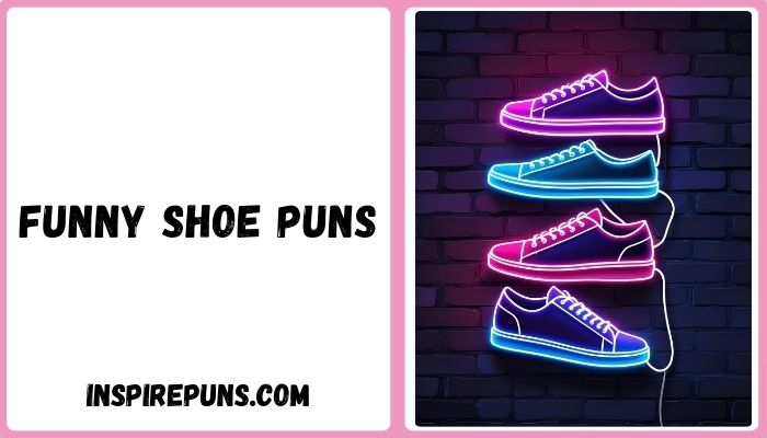 Funny Shoe Puns