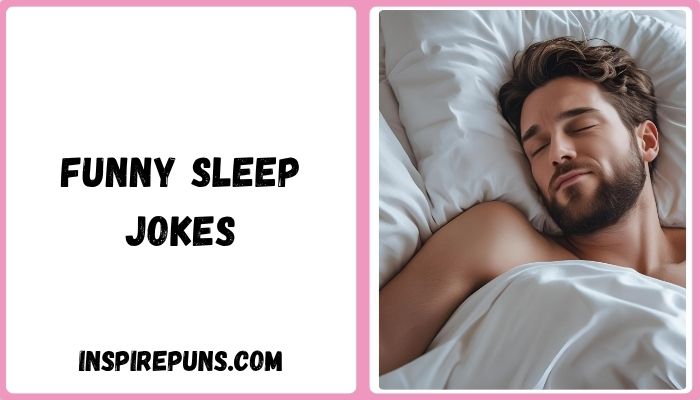 Funny Sleep Jokes