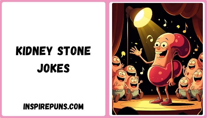 Kidney Stone Jokes