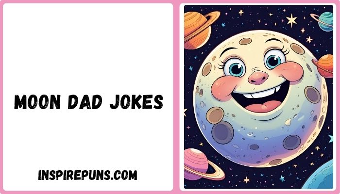 Moon Dad Jokes