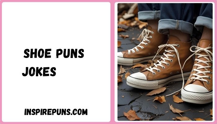 Shoe Puns Jokes