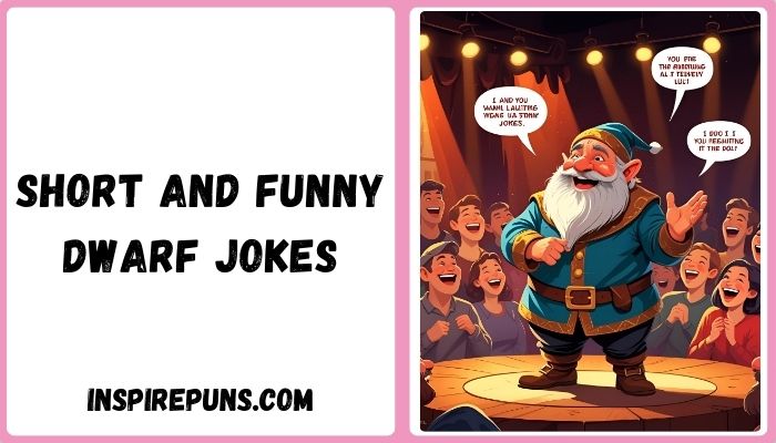 Short and Funny Dwarf Jokes