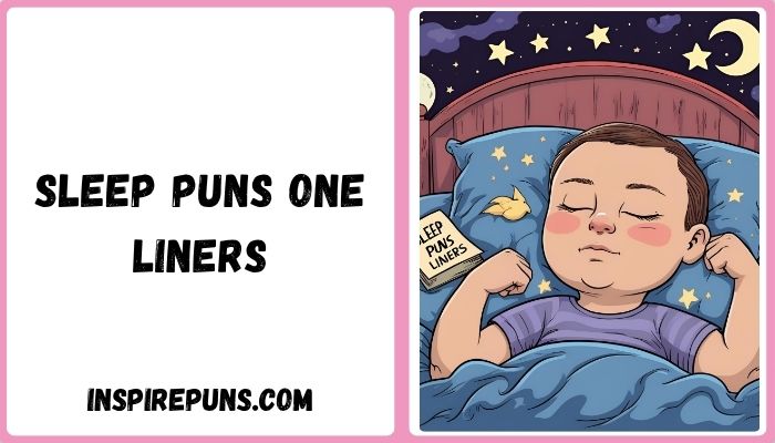 Sleep Puns One Liners