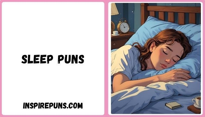 Sleep Puns