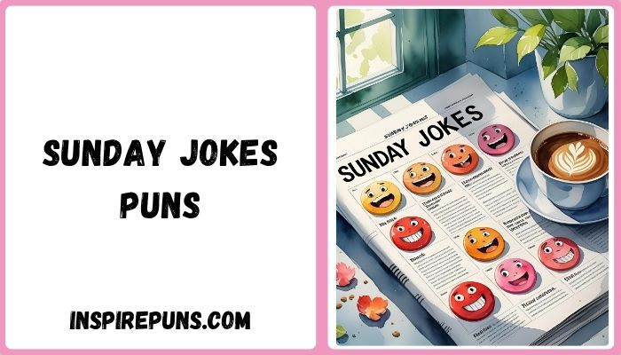 Sunday Jokes Puns