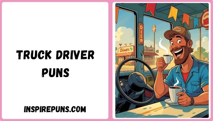 Truck Driver Puns