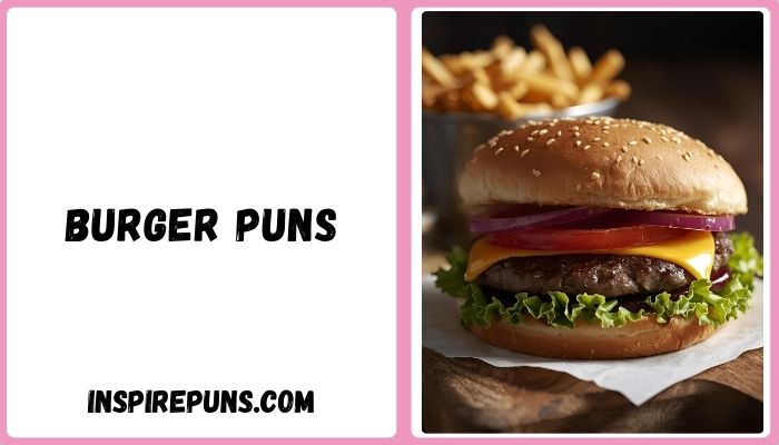 Burger Puns