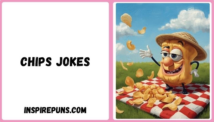 Chips Jokes