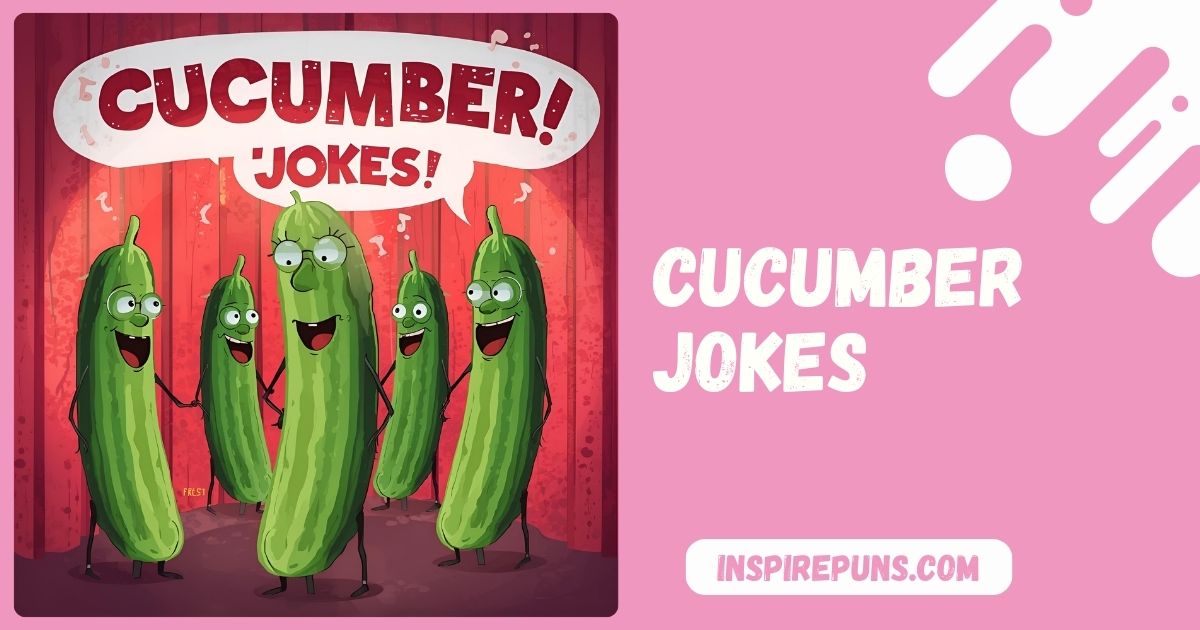 Cucumber Jokes