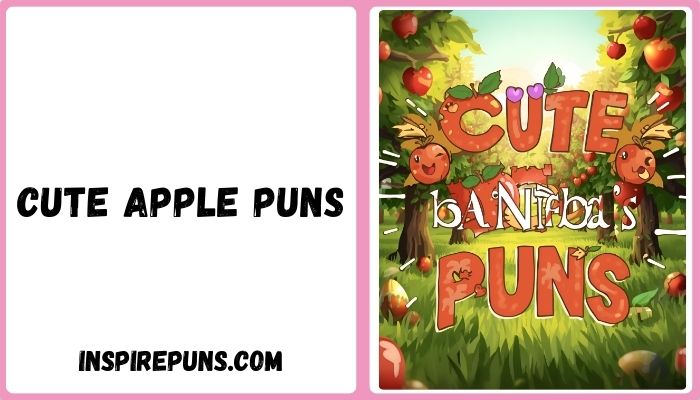 Cute Apple Puns