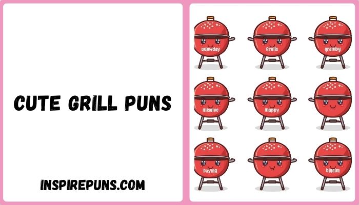 Cute Grill Puns