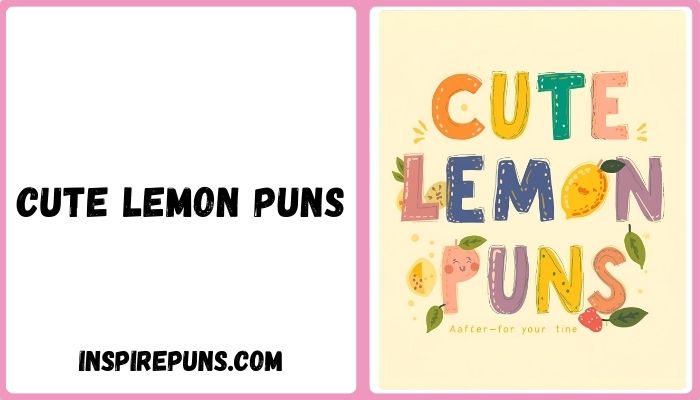 Cute Lemon Puns