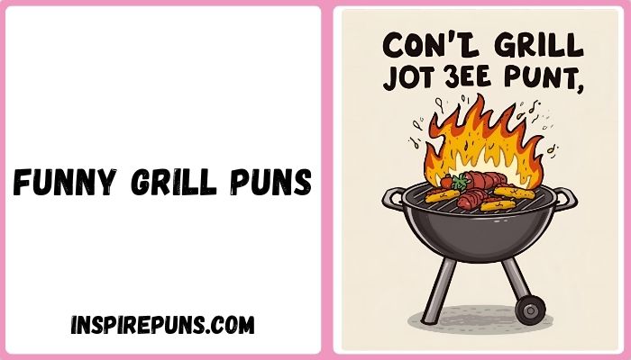 Funny Grill Puns