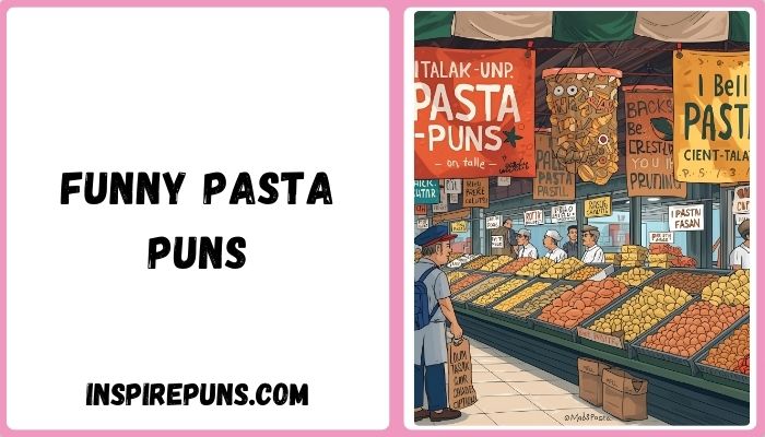 Funny pasta puns