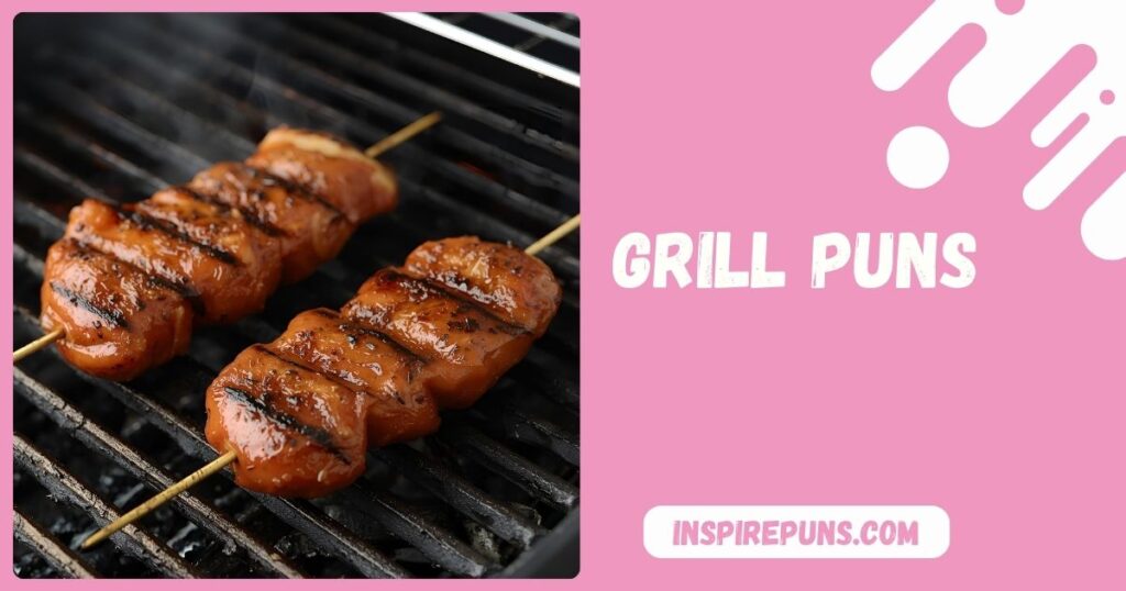 Grill Puns