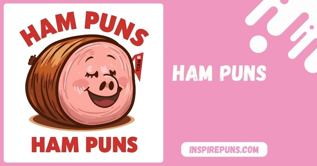 Ham Puns
