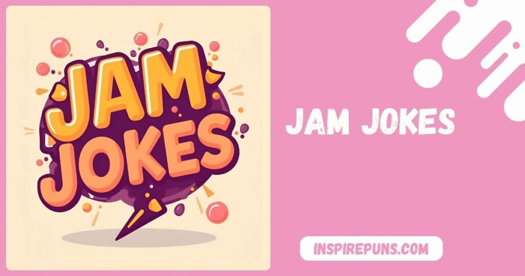 Jam Jokes