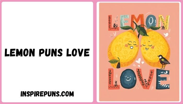 Lemon Puns Love