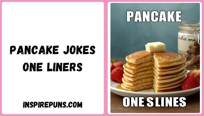 Pancake Jokes One Liners