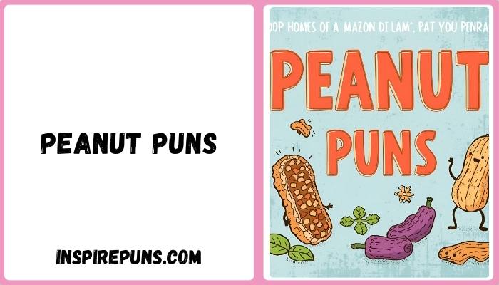 Peanut Puns