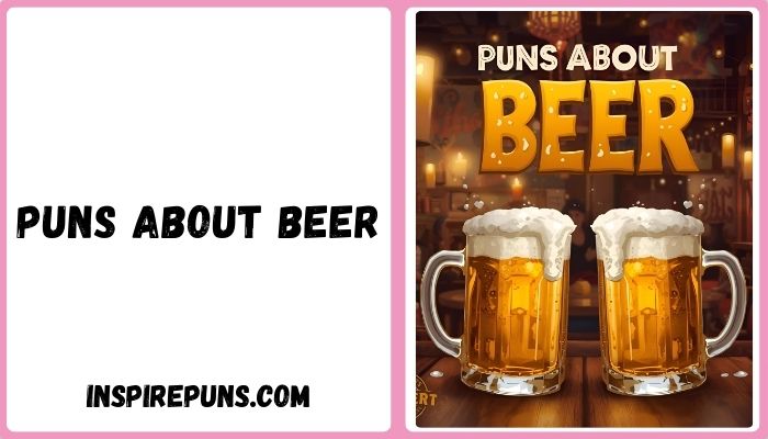 Puns About Beer