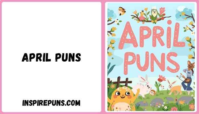 April Puns