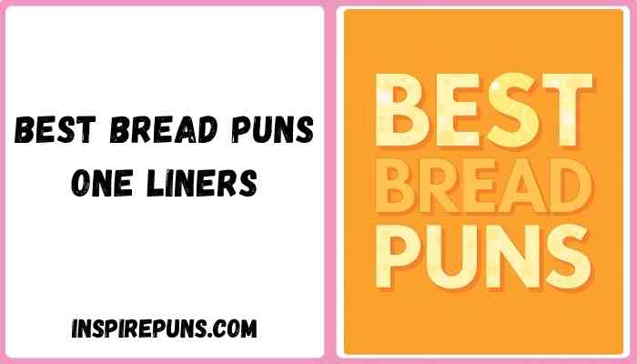 BEST Bread puns one liners