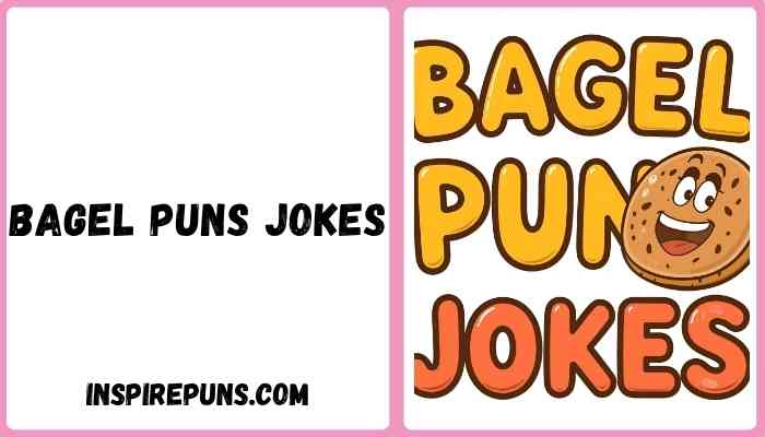 Bagel Puns Jokes