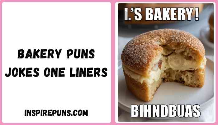 Bakery puns jokes one liners