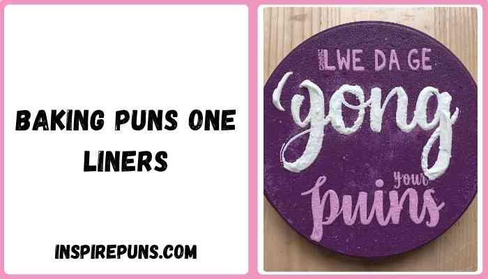 Baking puns one liners